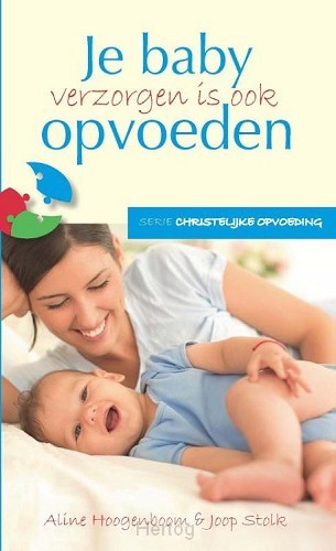 Je baby verzorgen is ook opvoeden - deel 1