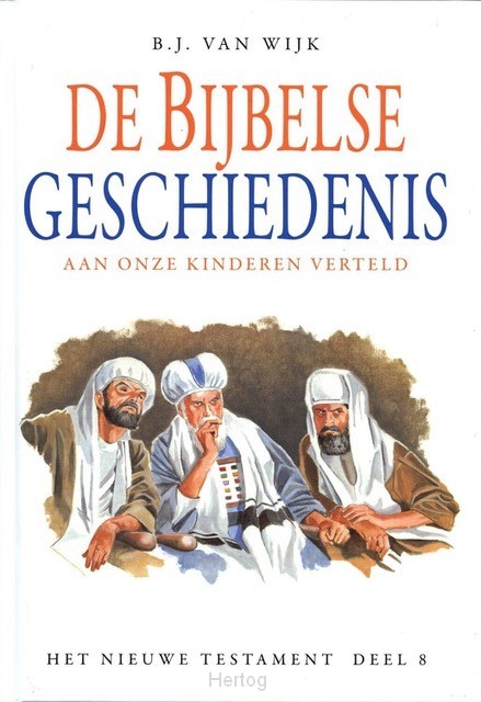 De bijbelse geschiedenis NT - deel 8