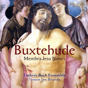 Dieterich Buxtehude - Membra Jesu Nostri